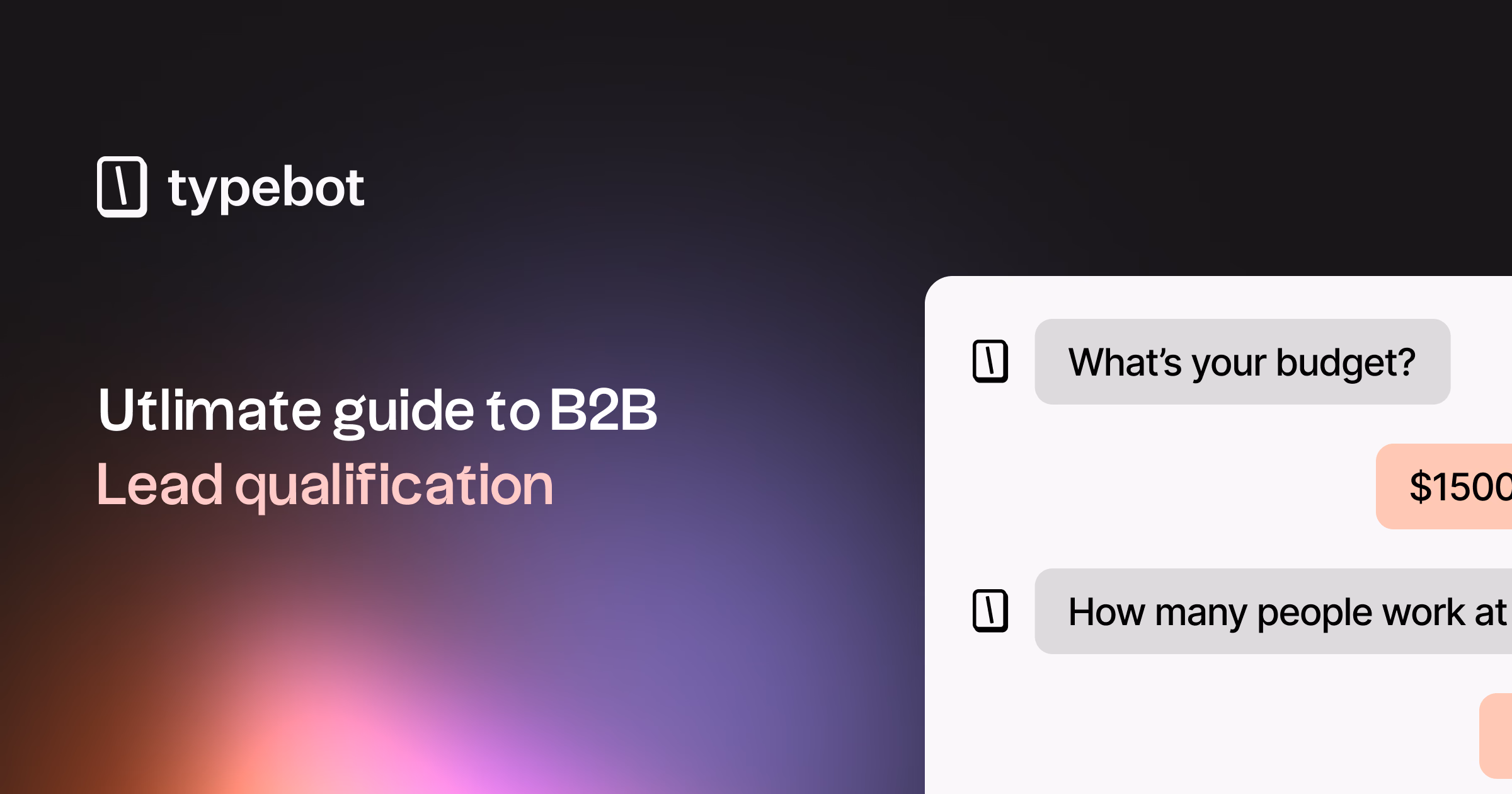 B2B Lead Qualification: A Step-by-Step Process That Works