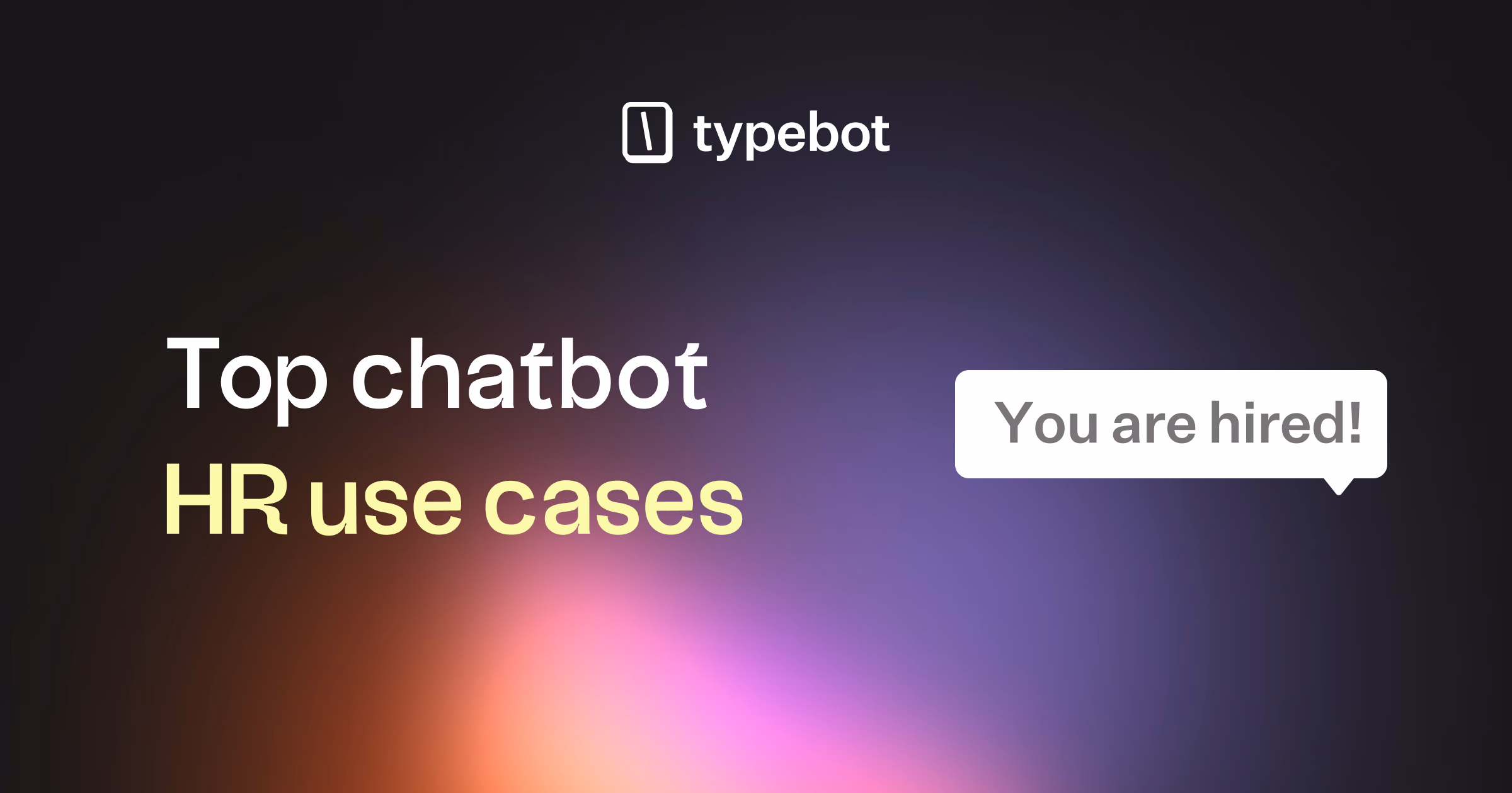 Advanced HR Chatbot Strategies for 2025: Beyond FAQs