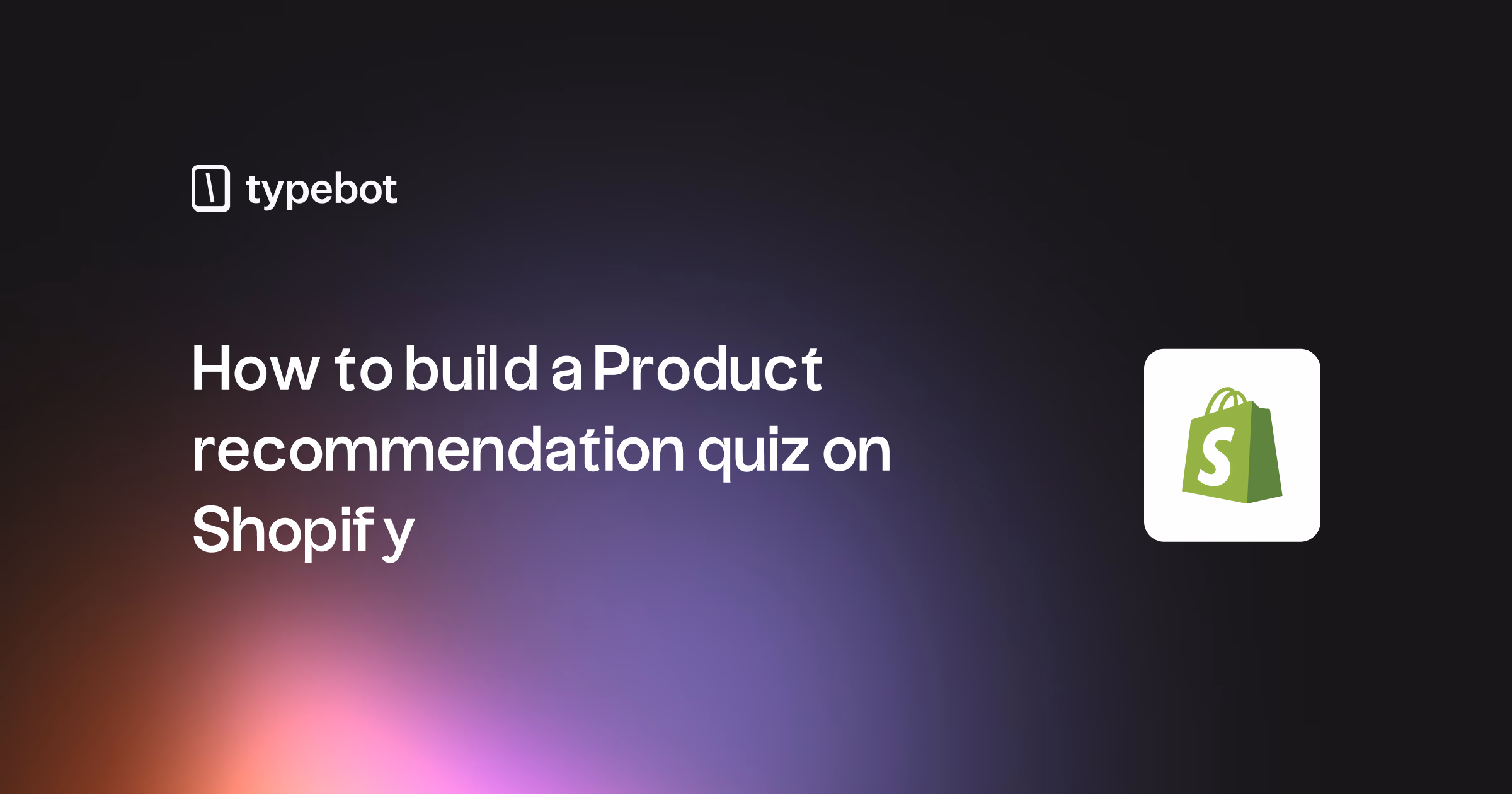 How to Create a Product Recommendation Quiz in Shopify