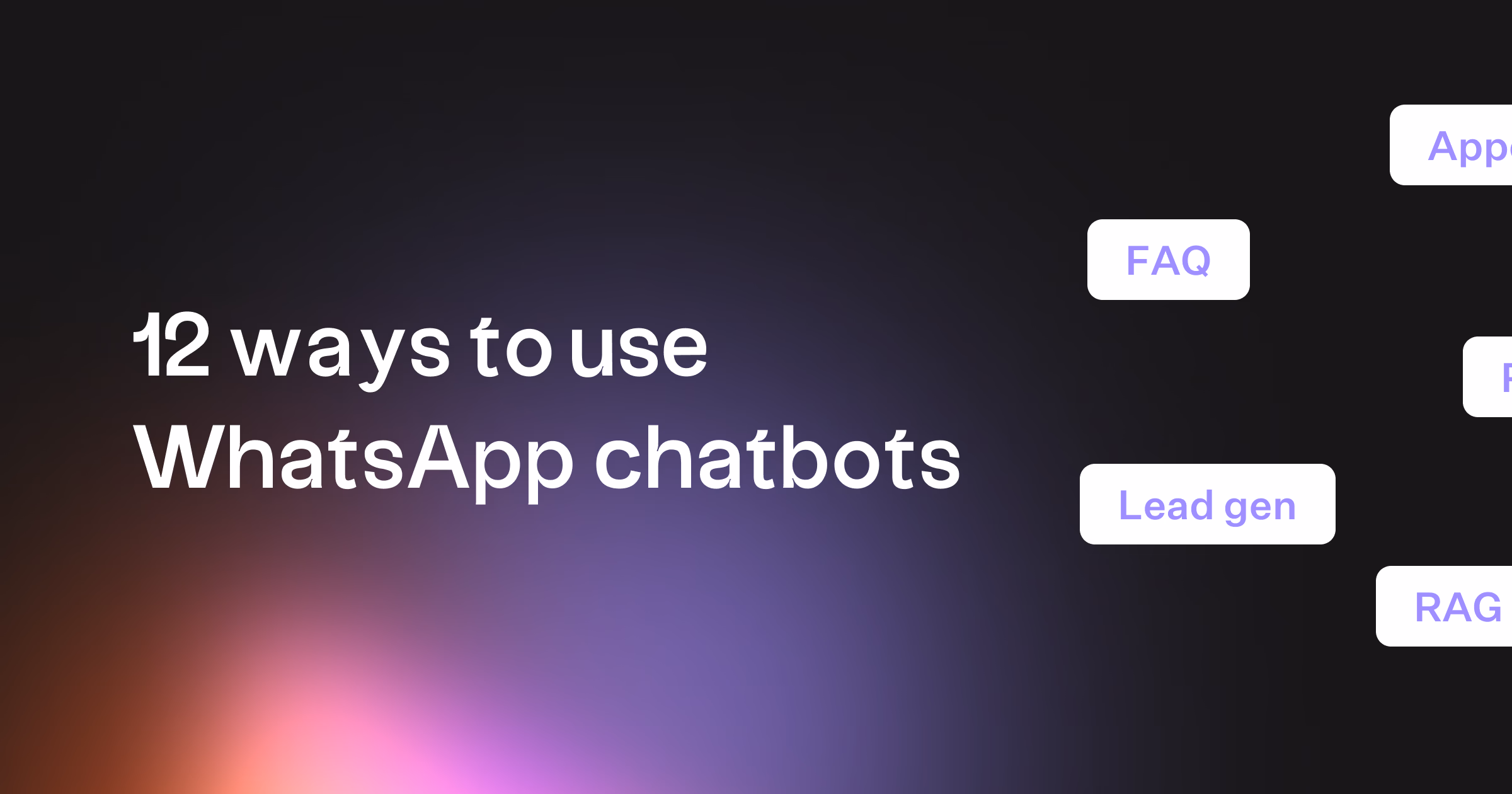 12 WhatsApp Chatbot Examples to Inspire Your Business in 2026
