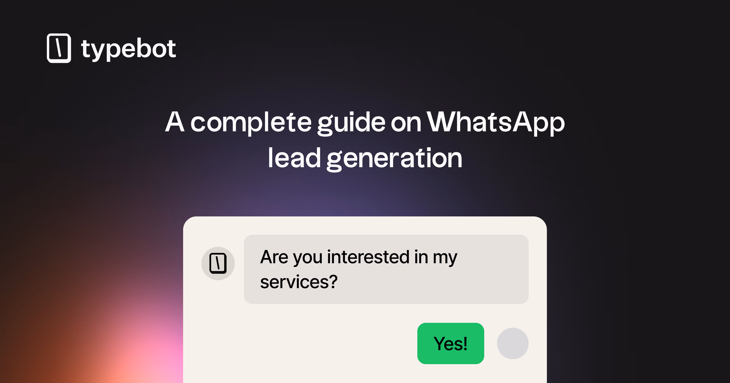 WhatsApp lead generation: 6 strategies that convert in 2026 (+tutorial)